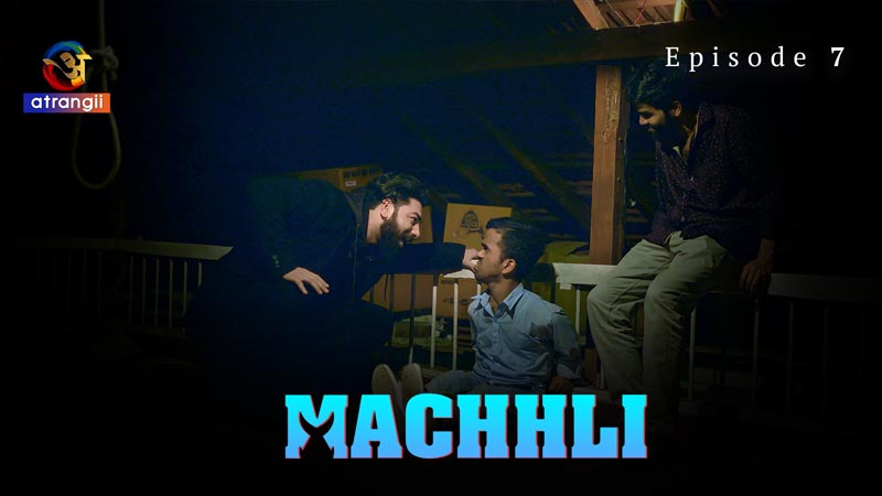 Machhli | Season 01 | Episode 07